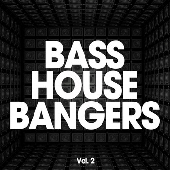 Various Artists - Bass House Bangers, Vol. 2