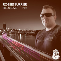 Robert Furrier - Feelin Love, Pt. 2