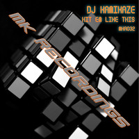 DJ Kamikaze - Hit 'Em Like This