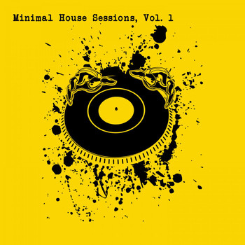 Various Artists - Minimal House Sessions, Vol. 1