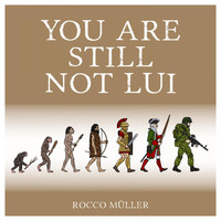 Rocco Müller - You Are Still Not Lui