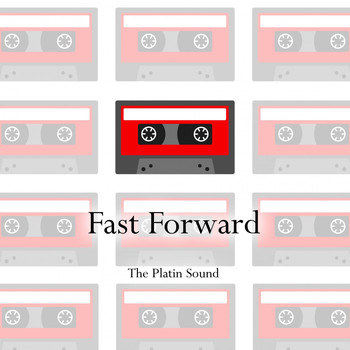 The Platin Sound - Fast Forward