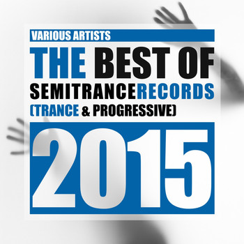 Various Artists - The Best of Semitrance Records 2015 (Trance & Progressive)