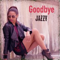 Jazzy - Goodbye - Single (Explicit)