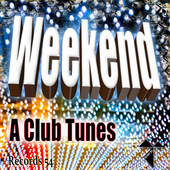 A Club Tunes - Weekend