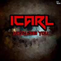 I Carl - I Can See You