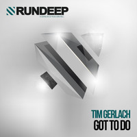 Tim Gerlach - Got to Do