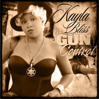 Kayla Bliss - Gun Control