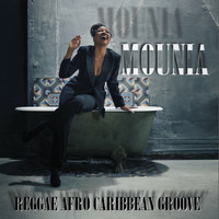 Mounia - Reggae Afro Caribbean Groove
