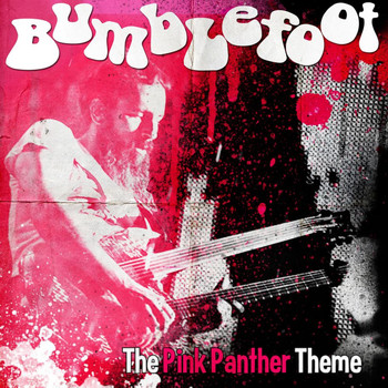 Bumblefoot - The Pink Panther Theme
