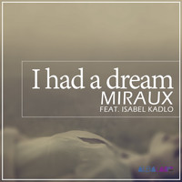 Miraux - I Had a Dream