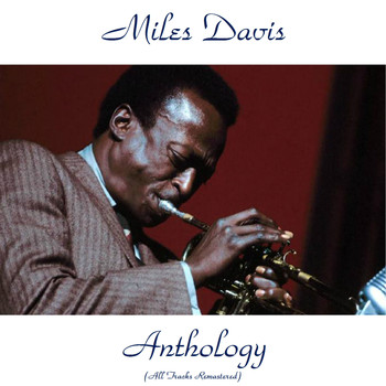 Miles Davis - Miles Davis Anthology