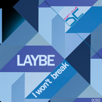 Laybe - I won't break