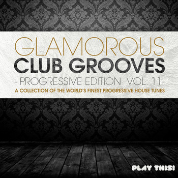 Various Artists - Glamorous Club Grooves - Progressive Edition, Vol. 11