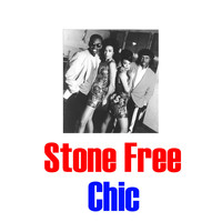 Chic - Stone Free