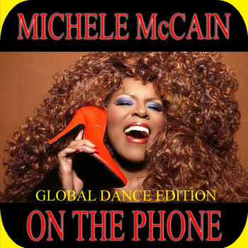 Michele McCain - On The Phone (Global Dance Edition)