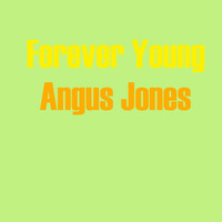 Angus Jones - Forever Young