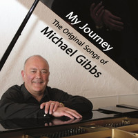 Michael Gibbs - My Journey: The Original Songs of Michael Gibbs