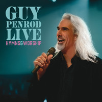 Guy Penrod - Live: Hymns & Worship (Live)