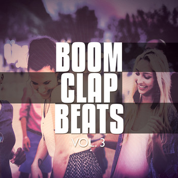 Various Artists - Boom Clap Beats, Vol. 3 (Best Of Electronic Deep House Beats)