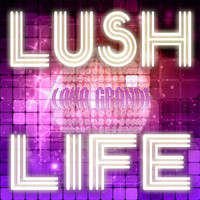Lana Grande - Lush Life