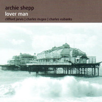 Archie Shepp - Lover Man
