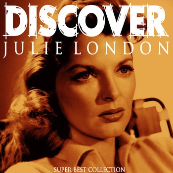 Julie London - Discover (Super Best Collection)