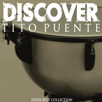 Tito Puente - Discover (Super Best Collection)