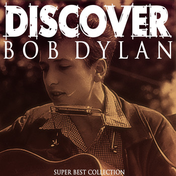 Bob Dylan - Discover