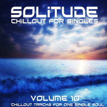 Various Artists - Solitude, Vol. 10 (Chillout for Singles)