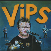 VIPs - Vips