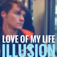 Illusion - Love of My Life
