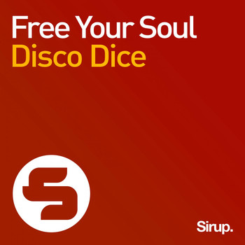 Disco Dice - Free Your Soul