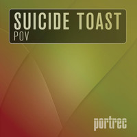 Suicide Toast - POV