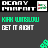 Kirk Winslow - Get It Right
