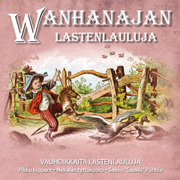 Various Artists - Wanhanajan Lastenlauluja - Vauhdikkaita Lastenlauluja