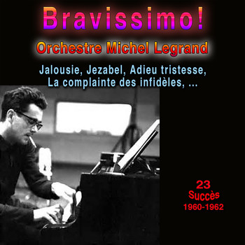 Ochestre Michel Legrand, Michel Legrand - Bravissimo !