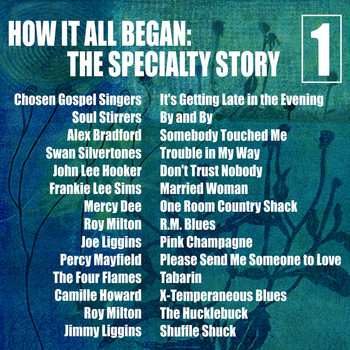 Various Artists - How It All Began: The Specialty Story, Vol. 1