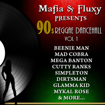 Various Artists - Mafia & Fluxy Presents: 90's Reggae Dancehall, Vol. 1 (Explicit)