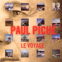 Paul Piché - Le voyage