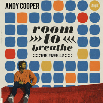 Andy Cooper - Room to Breathe: The Free LP