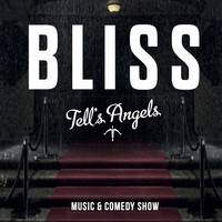 Bliss - Tell's Angels