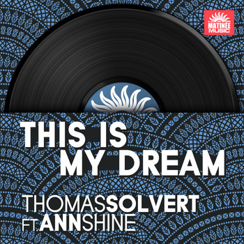 Thomas Solvert - This Is My Dream