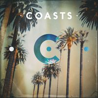 Coasts - Coasts (Deluxe Edition)