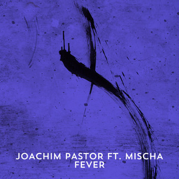 Joachim Pastor - Fever