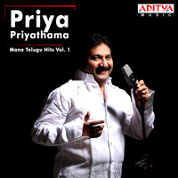 Mano - Priya Priyathama (Mano Telugu Hits, Vol. 1)