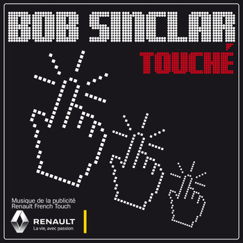Bob Sinclar - Touché (Radio Edit)