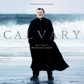 Patrick Cassidy - Calvary (Original Motion Picture Soundtrack)