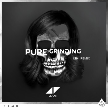 Avicii - Pure Grinding (iSHi Remix)
