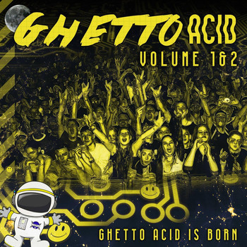 Various Artists - Ghetto Acid, Vol. 1 & 2